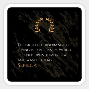 Seneca's Perspective on Living in the Now Sticker